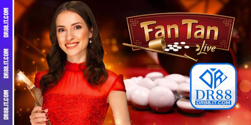 Hướng dẫn đặt cược Fan Tan cùng Casino DR88