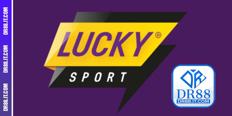 Sảnh cược thể thao trực tuyến Lucky Sport DR88